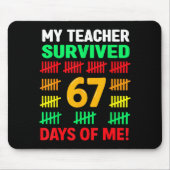 My Teacher Survived 67 Days Of School Funny 6-7 67 Mousepad (Vorne)