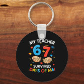 My Teacher Survived 67 Days Of School Funny 6-7 67 Schlüsselanhänger (Vorderseite)