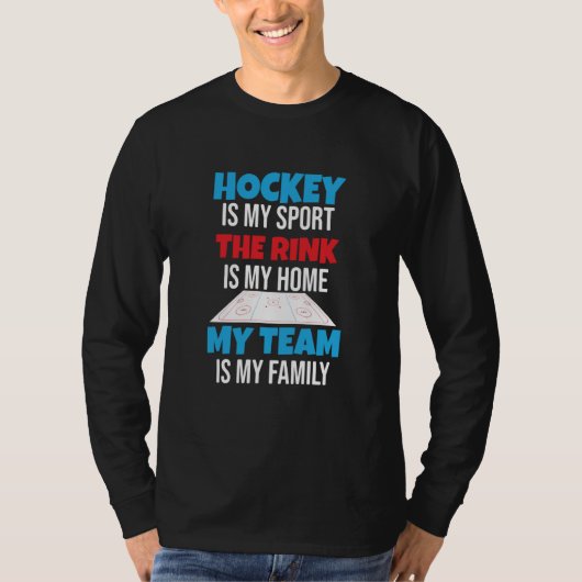 My Team Is My Family Proud Ice Hockey Player T-Shirt (Vorderseite)