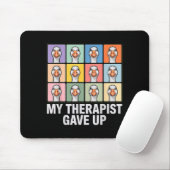My therapist gave up funny goose grid pop art meme mousepad (Mit Mouse)