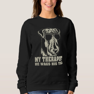 My Therapist He Wags His Tail Airedale Terrier Sweatshirt