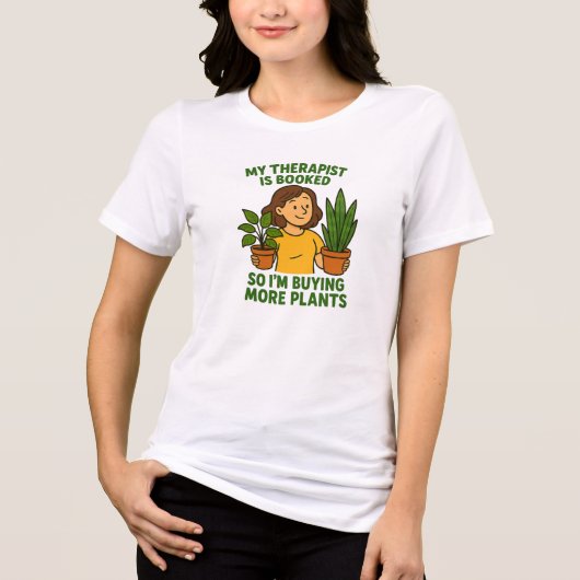 My Therapist Is Booked – Funny Plant Lover Tri-Blend Shirt (Vorderseite)