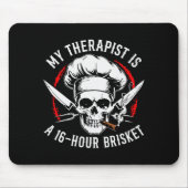 My Therast Is A 16-hours Brisket Chef Skull (on Ba Mousepad (Vorne)