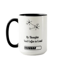 My Thoughts Need Coffee to Load – Funny Mug