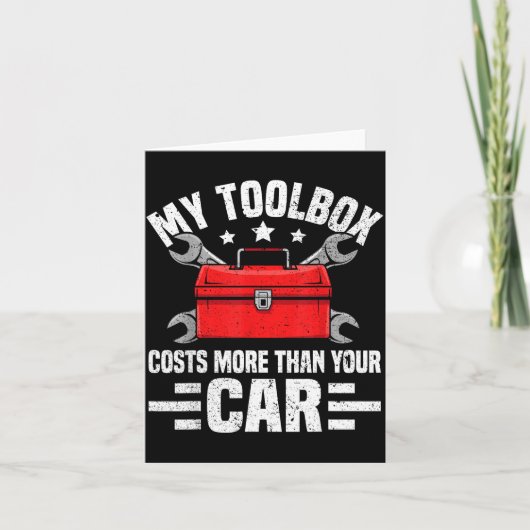 My Toolbox Costs More Than Your Car Funny Auto Mec Karte (Vorderseite)
