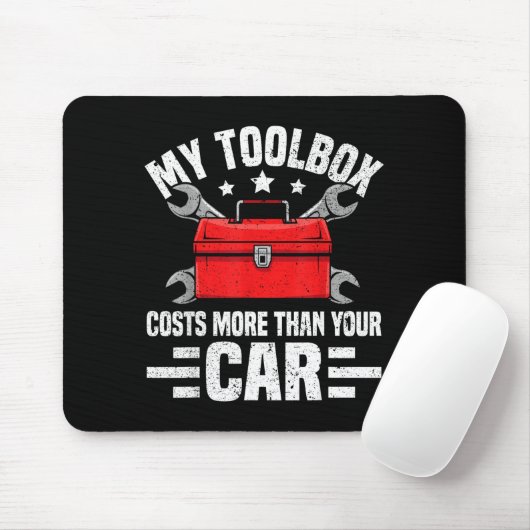 My Toolbox Costs More Than Your Car Funny Auto Mec Mousepad (Mit Mouse)