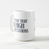 My Toxic Trait: High Expectations Kaffeetasse (Vorderseite Links)