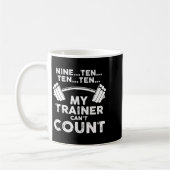 My Trainer Can't Count Funny Gym Workout Long Slee Kaffeetasse (Links)