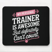 My Trainer Is Awesome But Can't Count Funny Gym  Mousepad (Vorne)