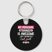 My Trainer Is Awesome But Can't Count Funny Gym  Schlüsselanhänger (Vorderseite)