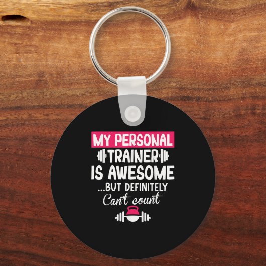 My Trainer Is Awesome But Can't Count Funny Gym Schlüsselanhänger (Vorderseite)