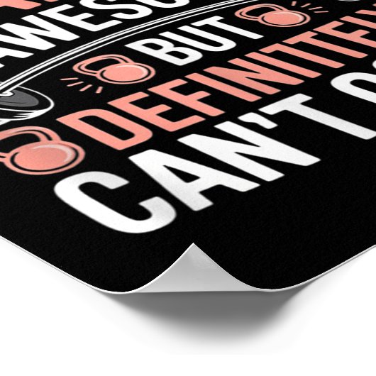 My Trainer Is Awesome But Definitely Can't Count  Poster (Ecke)