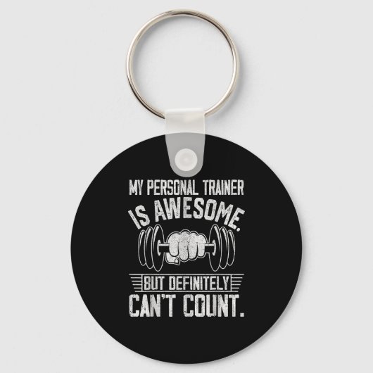 My Trainer Is Awesome But Definitely Can't Count Schlüsselanhänger (Vorderseite)