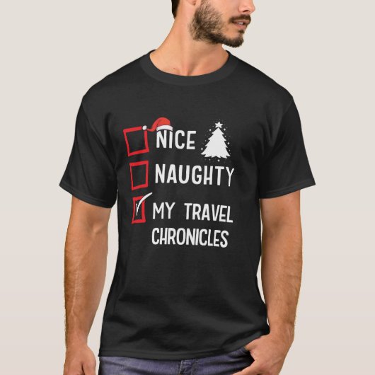 My Travel Chronicles Nice Naughty Christmas Travel T-Shirt (Vorderseite)