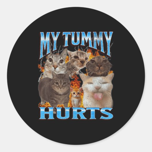 My Tummy Hurts Funny Cat Meme Bootleg Graphic Runder Aufkleber (Vorderseite)