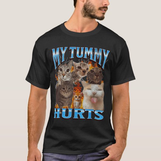 My Tummy Hurts Funny Cat Meme Bootleg Graphic  T-Shirt (Vorderseite)