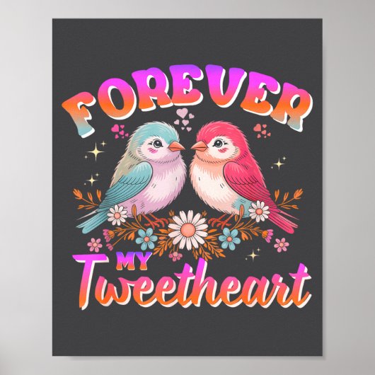 My Tweetheart Forever Valentines Day Love Couple B Poster (Vorne)