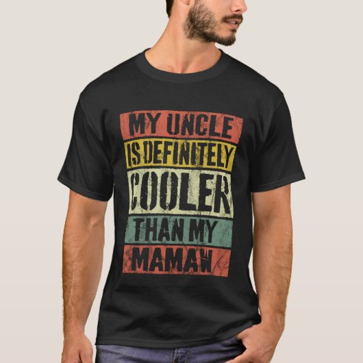 My Uncle Is Definitely Cooler Than My Mamaw Retro T-Shirt (Vorderseite)