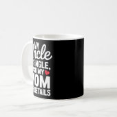 My Uncle Is Single Ask Mom For Details Cute Family Kaffeetasse (Vorderseite Links)