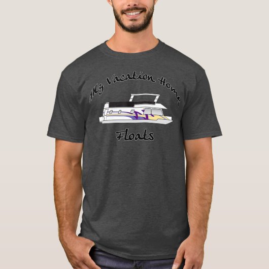 My Vacation Home Floats Houseboat Lake Captain T-Shirt (Vorderseite)