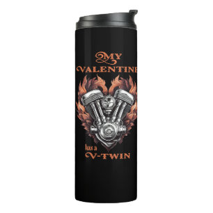 My Valentine has a V-Twin, Biker style Thermosbecher