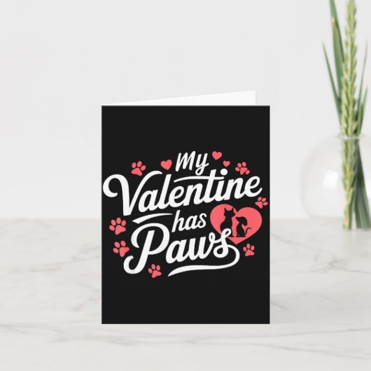My Valentine Has Paws Cute Pet Valentine  Karte (Vorderseite)