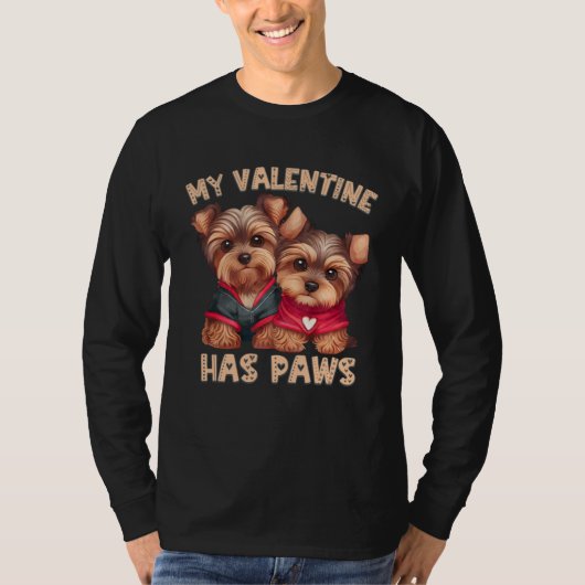 My Valentine Has Paws Dog Lover For A Valentines D T-Shirt (Vorderseite)