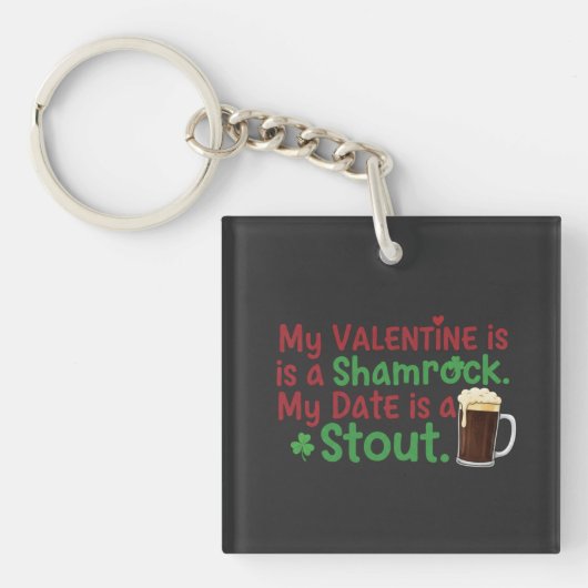 My Valentine is a Shamrock Funny St. Patrick's Day Schlüsselanhänger (Vorderseite)