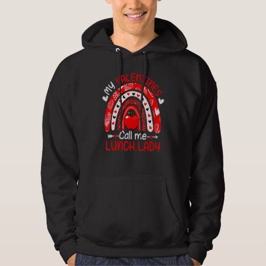 My Valentines Call Me Lunch Lady Rainbow Valentine Hoodie (Vorderseite)