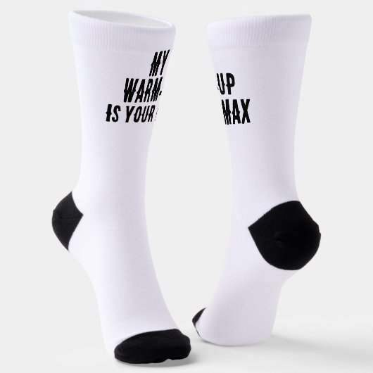 My warm-up is your max Funny Gym Socken (Gewinkelt)