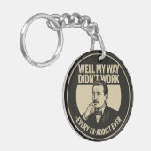 My Way Didn't Work - Sobriety Keychain Schlüsselanhänger (Vorderseite links)
