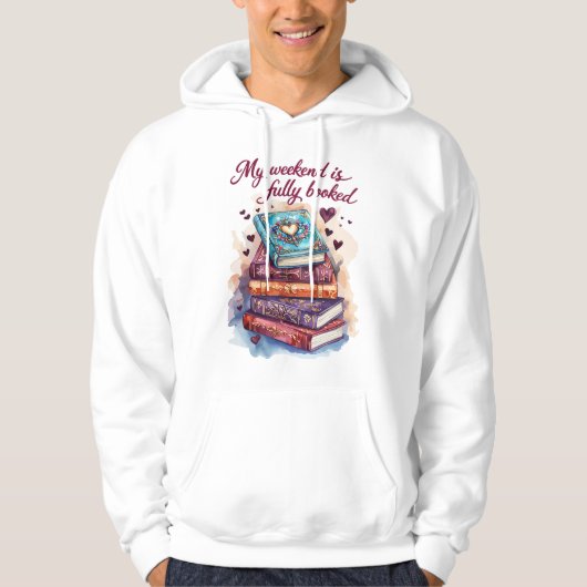 My weekend is fully booked hoodie (Vorderseite)