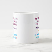 My Wife and My Faults Jumbo-Tasse (Vorderseite)