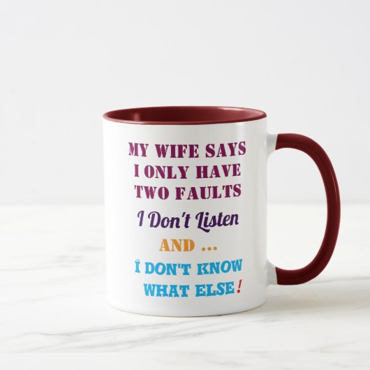 My Wife and My Faults Tasse (Rechts)