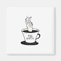 My Wife Is Hotter Than My Coffee