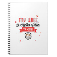 My Wife Is Hotter Than My Coffee