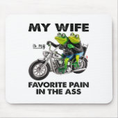 My Wife Is My Favorite Pain In The Frog  Mousepad (Vorne)