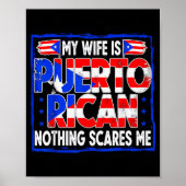 My Wife Is Puerto Rican Nothing Es Me Funny Puerto Poster (Vorne)