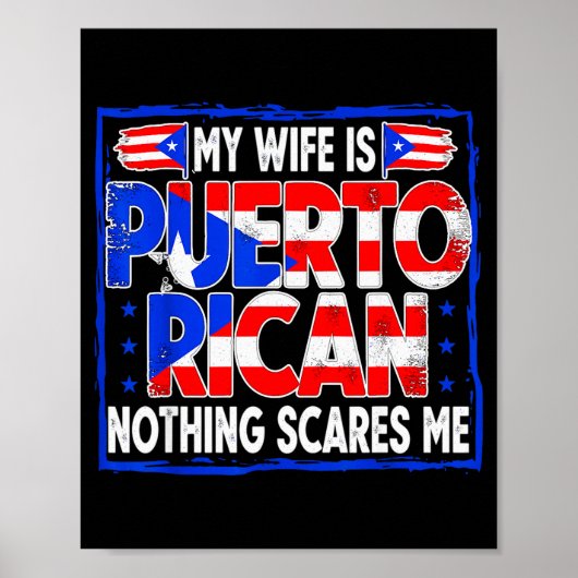 My Wife Is Puerto Rican Nothing Es Me Funny Puerto Poster (Vorne)