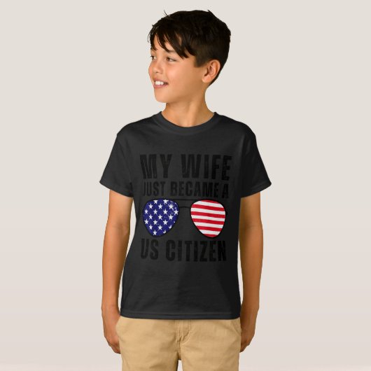 My Wife Just Became A Us Citizen Proud New America T-Shirt (Vorne ganz)