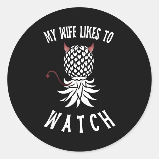 My Wife Likes To Watch Funny Ide Down Ne Swinger Runder Aufkleber (Vorderseite)
