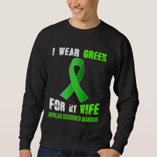 MY WIFE MY BIPOLAR DISORDER WARRIOR SWEATSHIRT (Vorderseite)