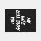 My Wife Will Bury You Meme Humor Novelty Fleecedecke (Vorderseite (Horizontal))