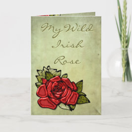 My Wild Irish Rose Karte