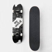 my word in blacq skateboard (Vorderseite)