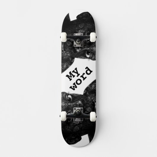 my word in blacq skateboard (Vorderseite)