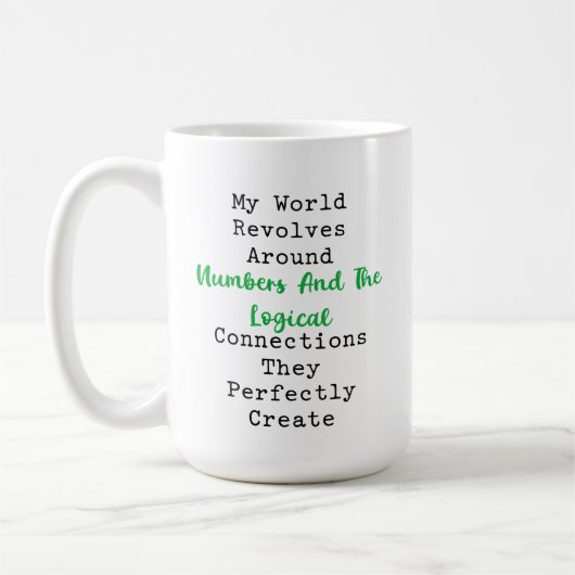 My World Revolves Around Numbers Logic Kaffeetasse (Links)