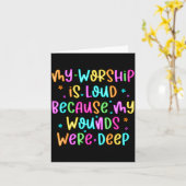 My Worship Is Loud Because My Wounds Were Deep Chr Karte (Gelbe Blume)