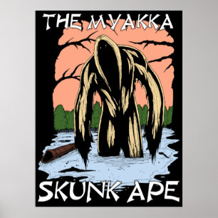 Myakka Skunk Ape Poster