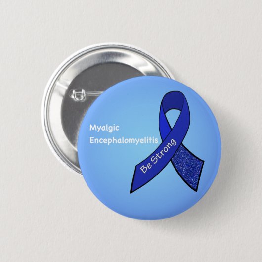 Myalgische Enzephalomyelitis (M.E./CFS) Bewusstsei Button (Vorne & Hinten)
